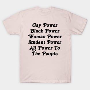 Gay Power, Black Power, Woman Power, Student Power T-Shirt